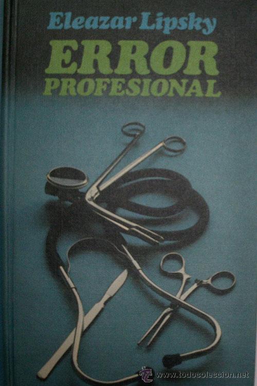 Libros de segunda mano: ERROR PROFESIONAL. LIPSKY Eleanor. 1977 - Foto 1