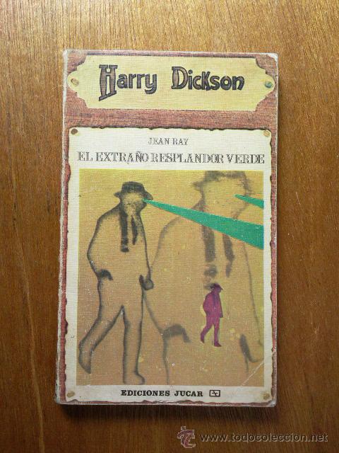Gebrauchte B&uuml;cher: HARRY DICKSON N&ordm; 7 - EL EXTRA&Ntilde;O RESPLANDOR VERDE - JEAN RAY - EDICIONES JUCAR