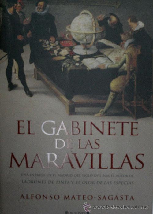 Gebrauchte B&uuml;cher: EL GABINETE DE LAS MARAVILLAS. MATEO SAGASTA Alfonso. 2006