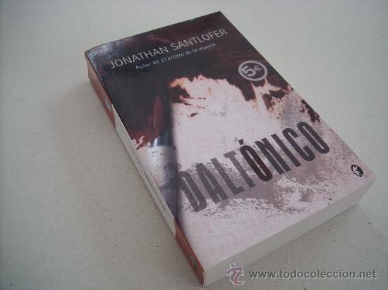 Libros de segunda mano: DALTONICO. JONATHAN SANTLOFER.  EDICIONES B. - Foto 1