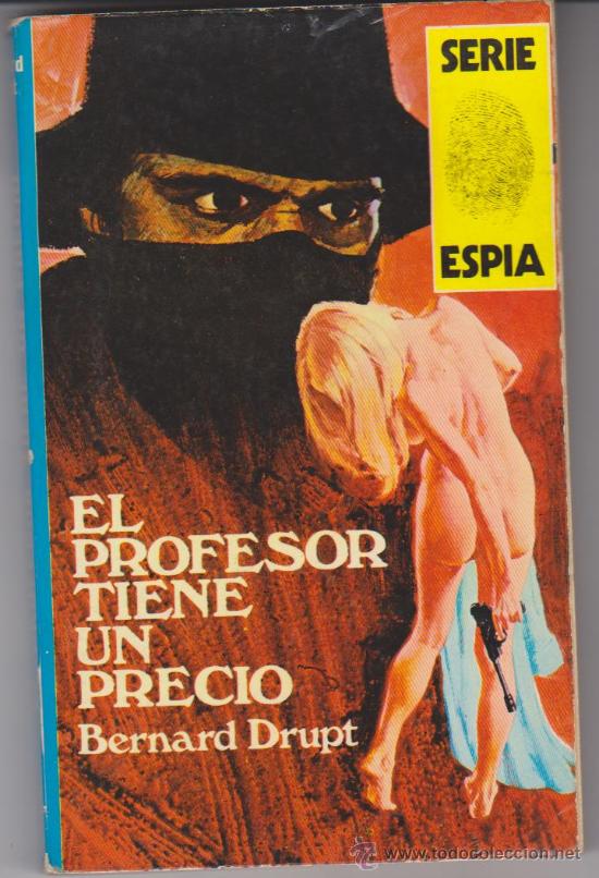 Gebrauchte B&uuml;cher: Serie Esp&iacute;a n&ordm;  1. El profesor tiene un precio. Ediciones  Amaika  1976.
