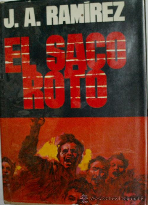 Libros de segunda mano: EL SACO ROTO.   RAMIREZ J.A. - Foto 1