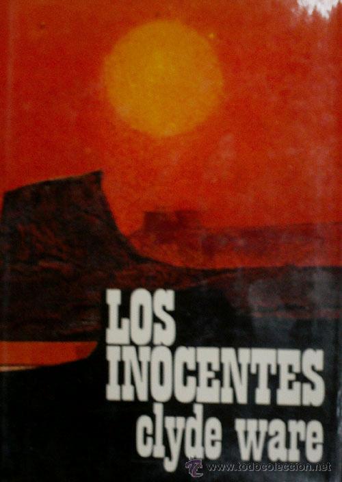 Libros de segunda mano: LOS INOCENTES.   WARE Clyde - Foto 1