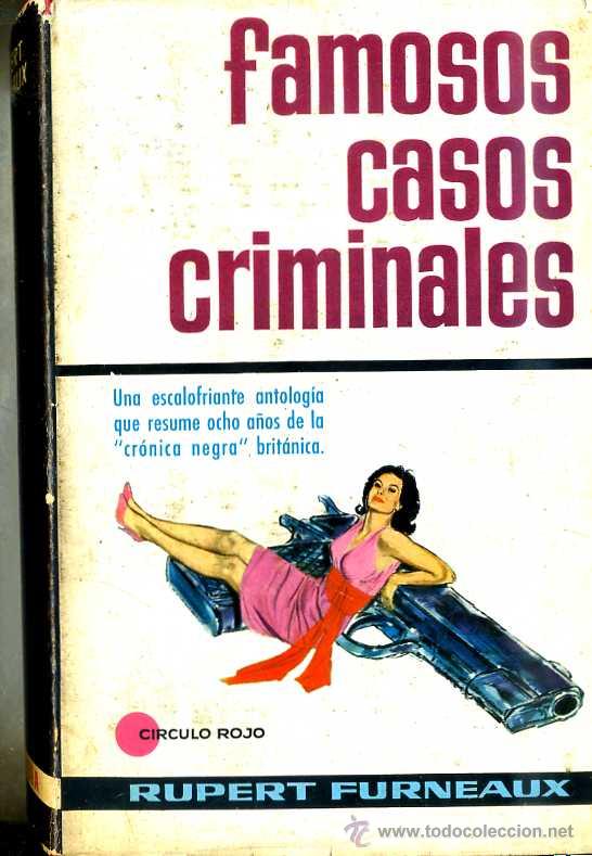 Second hand books: FAMOSOS CASOS CRIMINALES (1964) CON FOTOGRAF&Iacute;AS