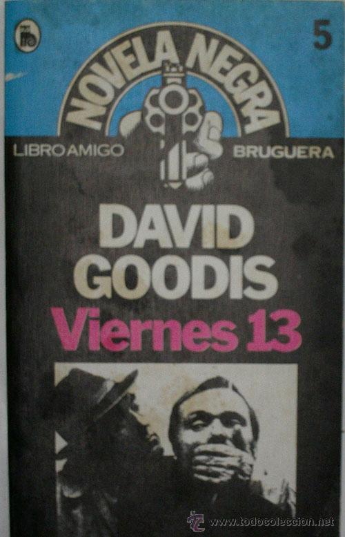Libros de segunda mano: VIERNES 13. GOODIS David. 1980 - Foto 1