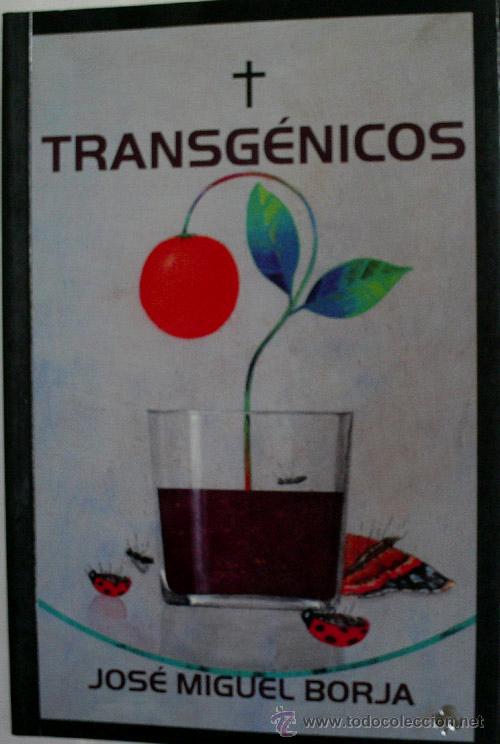 Gebrauchte B&uuml;cher: TRANSGENICOS. BORJA Jos&eacute; Miguel. 2004