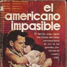 Libros de segunda mano: NOVELA-EL AMERICANO IMPASIBLE-GRAHAM GREENE-NOVELA-EDIT. PLAZA-1965
