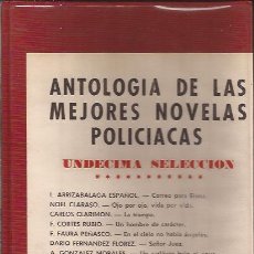 Libros de segunda mano: LIBRO-ANTOLOGIA DE NOVELA POLICIACA-11ª SELECCION-EDIC. ACERVO-CLARASO RUBIO BERGUA
