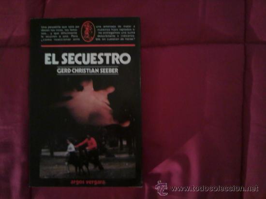 Libros de segunda mano: EL SECUESTRO (G. C. SEEBER) - Foto 1