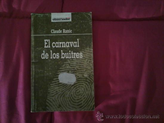 Libros de segunda mano: EL CARNAVAL DE LOS BUITRES - Foto 1