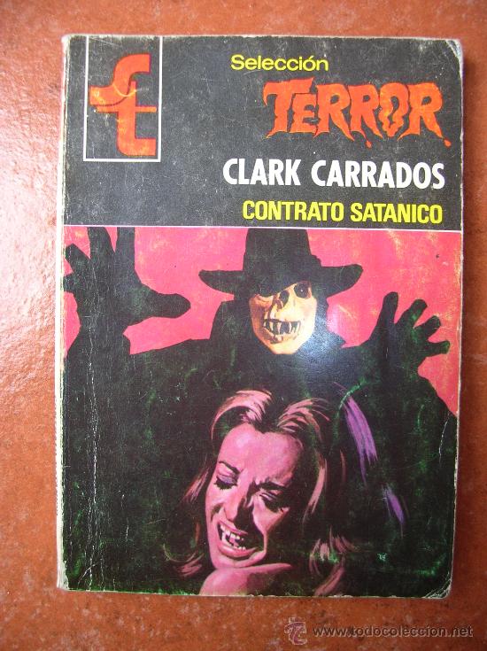 Libros de segunda mano: SELECCION TERROR N&ordm; 358: CONTRATO SATANICO; CLARK CARRADOS