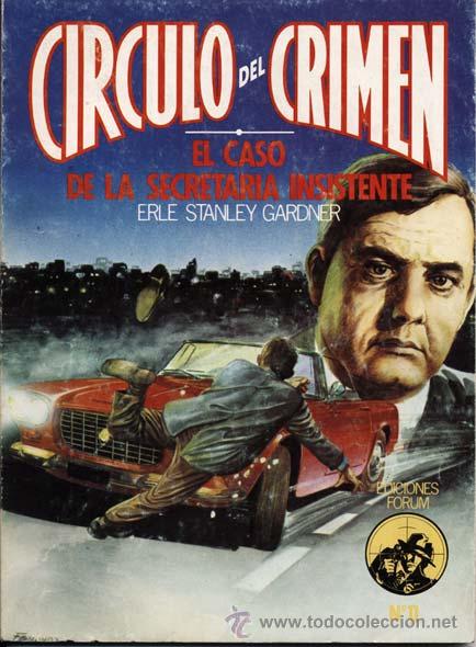 Libros de segunda mano: Circulo del crimen n&ordm;11, El caso de la secretaria insistente, Erle Stanley Gardner
