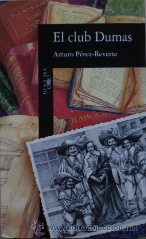 Libros de segunda mano: El club Dumas de Arturo P&eacute;rez-Reverte