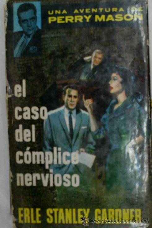 Libri di seconda mano: EL CASO DEL COMPLICE NERVIOSO. GARDNER Erle Stanley. 1961