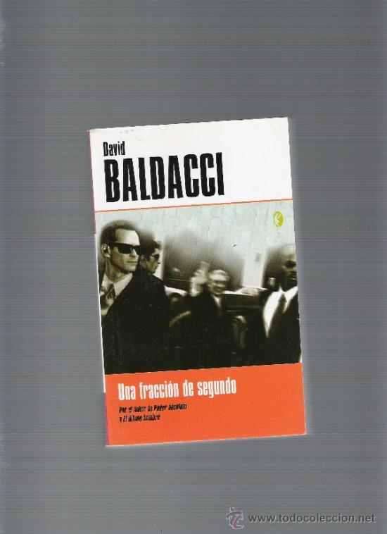 Libros de segunda mano: UNA FRACCI&Oacute;N DE SEGUNDO - DAVID BALDACCI - Foto 1