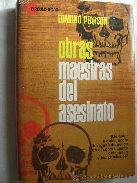 Libri di seconda mano: OBRAS MAESTRAS DEL ASESINATO. PEARSON, Edmund. 1965
