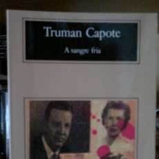 Libros de segunda mano: A SANGRE FRÍA DE TRUMAN CAPOTE (1991) TAPAS BLANDAS