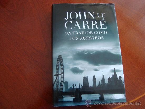 Libros de segunda mano: (376) UN TRAIDOR COMO LOS NUESTROS - Foto 1