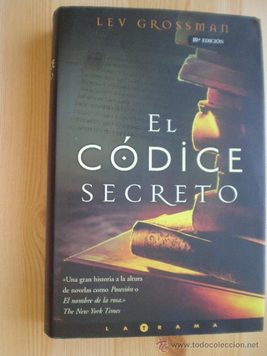 Libros de segunda mano: EL CODICE SECRETO.  LEV GROSSMAN - Foto 1