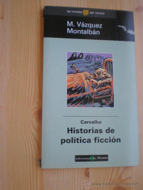 Gebrauchte B&uuml;cher: HISTORIAS DE POLITICA FICCI&Oacute;N.  M, VAZQUEZ MONTALBAN