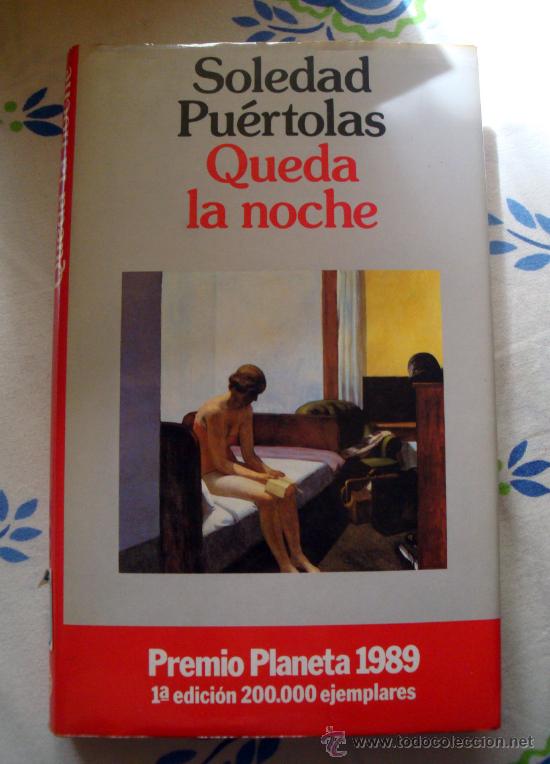 Libros de segunda mano: Libro de Soledad Puertolas-queda la noche. Premio Planeta 1989