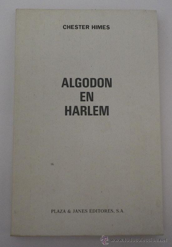 Libros de segunda mano: Algod&oacute;n en Harlem.Ch.Himes. - Foto 1