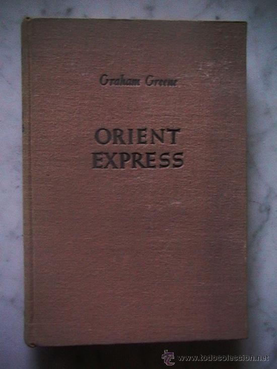 Libros de segunda mano: ORIENT EXPRESS. GRAHAM GREENE - Foto 1