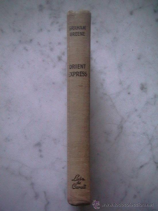 Libros de segunda mano: ORIENT EXPRESS. GRAHAM GREENE - Foto 3