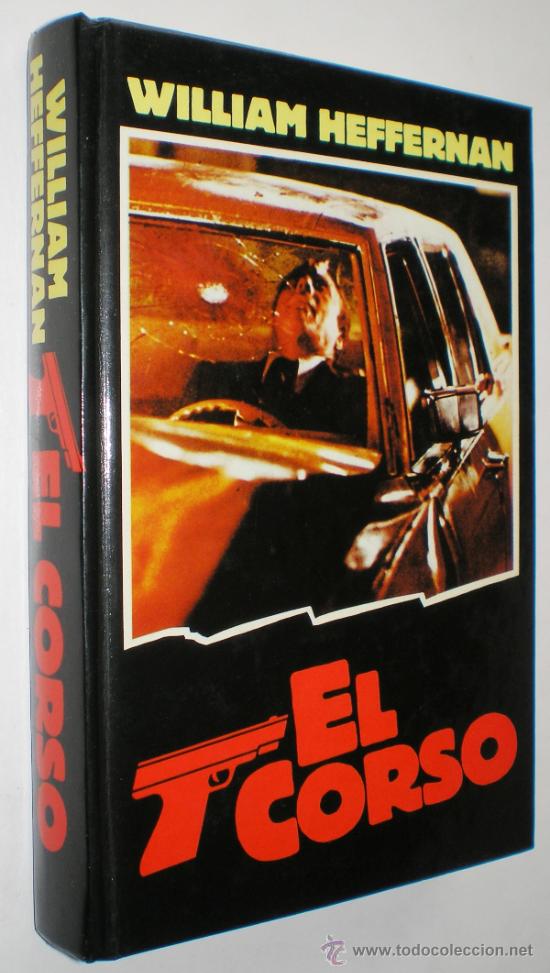Libros de segunda mano: WILLIAM HEFFERNAN: EL CORSO. - Foto 1