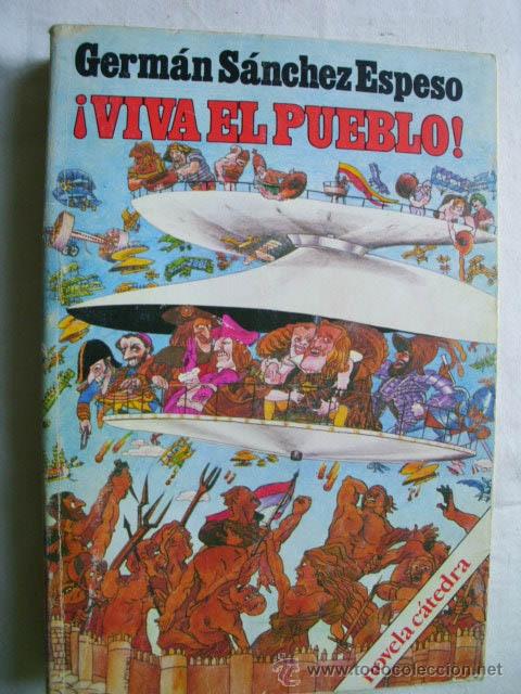 Libros de segunda mano: VIVA EL PUEBLO! S&Aacute;NCHEZ ESPESO, Germ&aacute;n. 1981