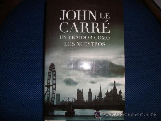 Libros de segunda mano: (470) UN TRAIDOR COMO LOS NUESTROS - Foto 1