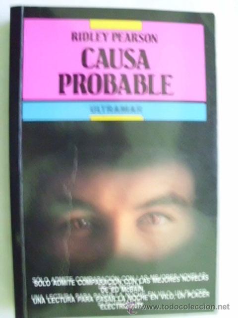 Libros de segunda mano: CAUSA PROBABLE. PEARSON, Ridley. 1992 - Foto 1