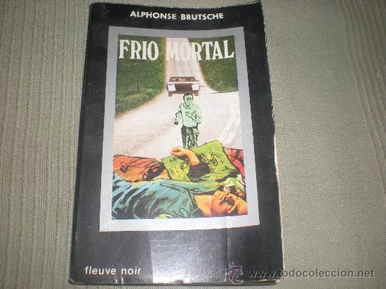 Gebrauchte B&uuml;cher: FRIO MORTAL ALPHONSE BRUTSCHE