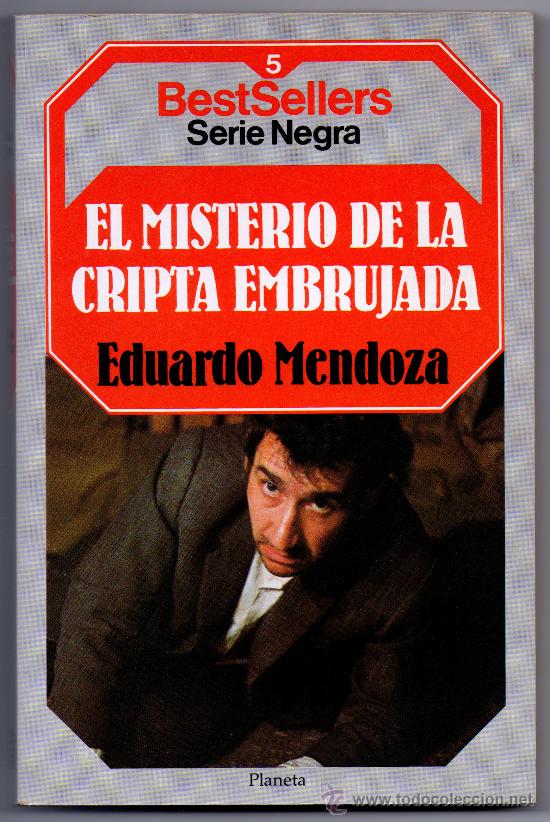 Libros de segunda mano: EL MISTERIO DE LA CRIPTA EMBRUJADA - EDUARDO MENDOZA - Foto 1