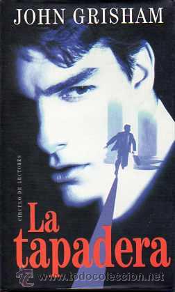 Libros de segunda mano: LA TAPADERA - JOHN GRISHAM - Foto 1