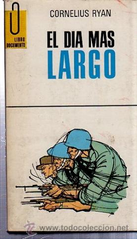 Libros de segunda mano: LIBRO DOCUMENTO, EL D&Iacute;A M&Aacute;S LARGO 28 - Foto 1