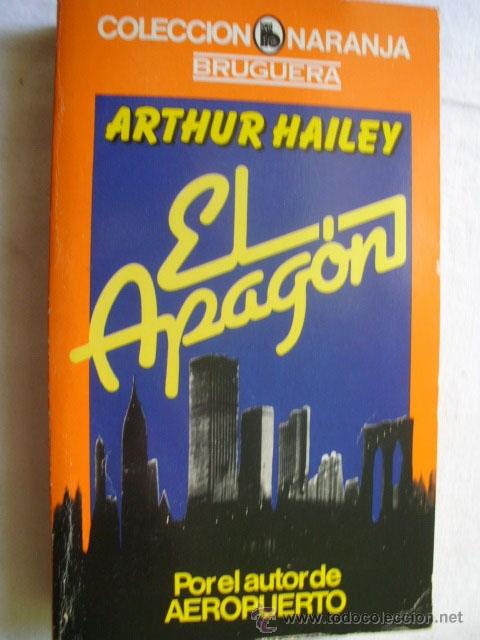Libros de segunda mano: EL APAG&Oacute;N. HAILEY, Arthur. 1981 - Foto 1