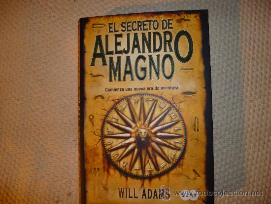 Second hand books: El secreto de Alejandro Magno : comienza una nueva era de aventura Adams, Will