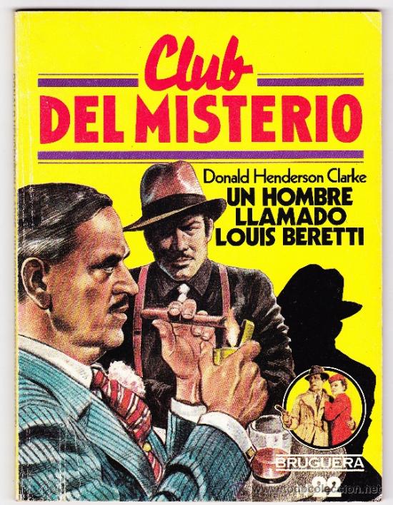Gebrauchte B&uuml;cher: CLUB DEL MISTERIO - UN HOMBRE LLAMADO LOUIS BERETTI - BRUGUERA - N&ordm; 22