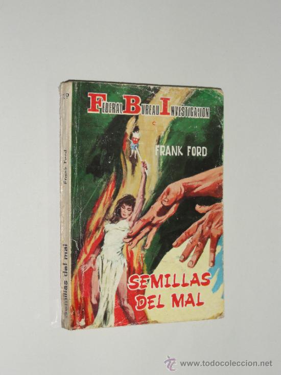 Libros de segunda mano: BOLSILIBROS FBI N&ordm; 159 - SEMILLAS DEL MAL - FRANK FORD - PRODUCCIONES EDITORIALES