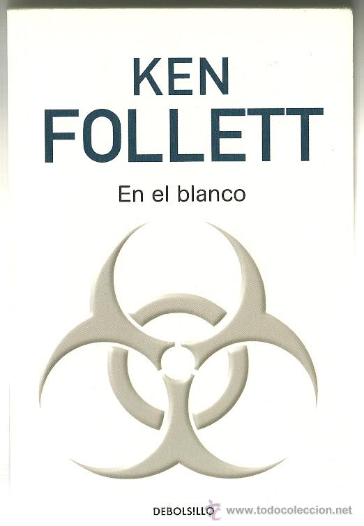 Libros de segunda mano: LIBRO. EN EL BLANCO. KEN FOLLET - Foto 1