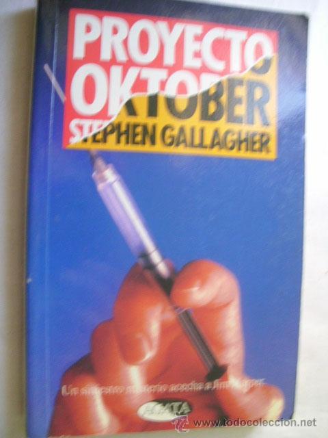 Libros de segunda mano: PROYECTO OKTOBER. GALLAGHER, Stephen. 1998 - Foto 1
