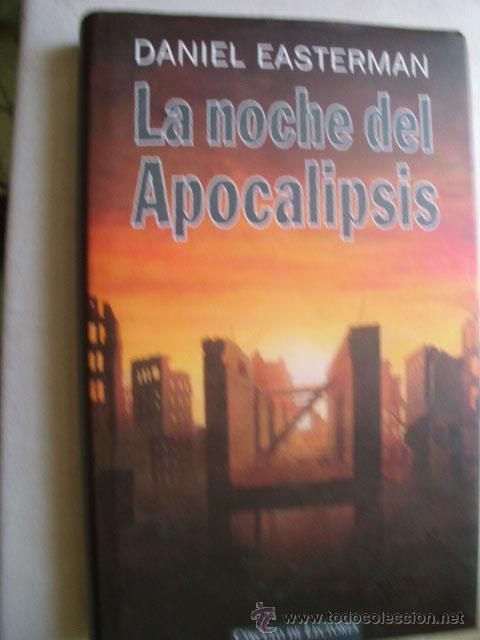 Libros de segunda mano: LA NOCHE DEL APOCALIPSIS. EASTERMAN, Daniel. 1997 - Foto 1