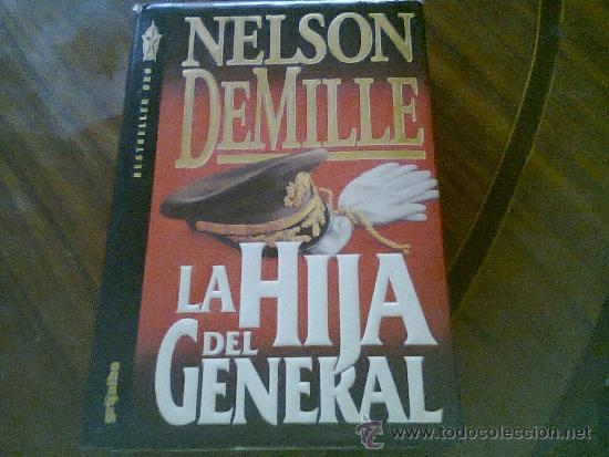 Libros de segunda mano: Nelson DeMille.La Hija del General.1994