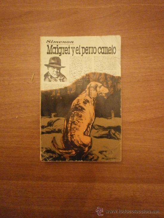 Libros de segunda mano: MAIGRET Y EL PERRO CANELO - SIMENON - Foto 1
