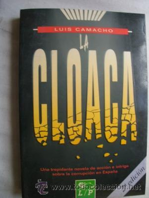 Libros de segunda mano: LA CLOACA. CAMACHO, Luis. 1994 - Foto 1