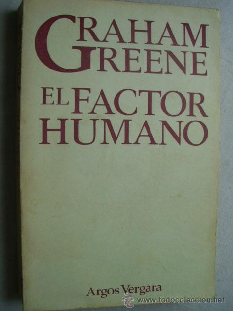 Libros de segunda mano: EL FACTOR HUMANO. GREENE, Graham. 1978 - Foto 1
