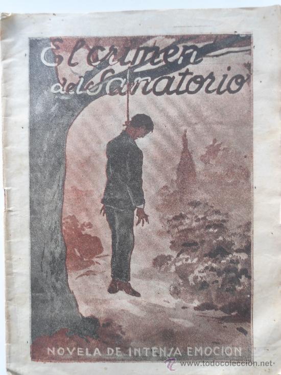 Libros de segunda mano: N&ordm; 1 EL CRIMEN DEL SANATORIO - LA NOVELA NUEVA