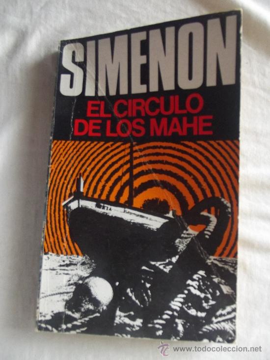 Libros de segunda mano: EL CIRCULO DE LOS MAHE DE GEORGES SIMENON - Foto 1