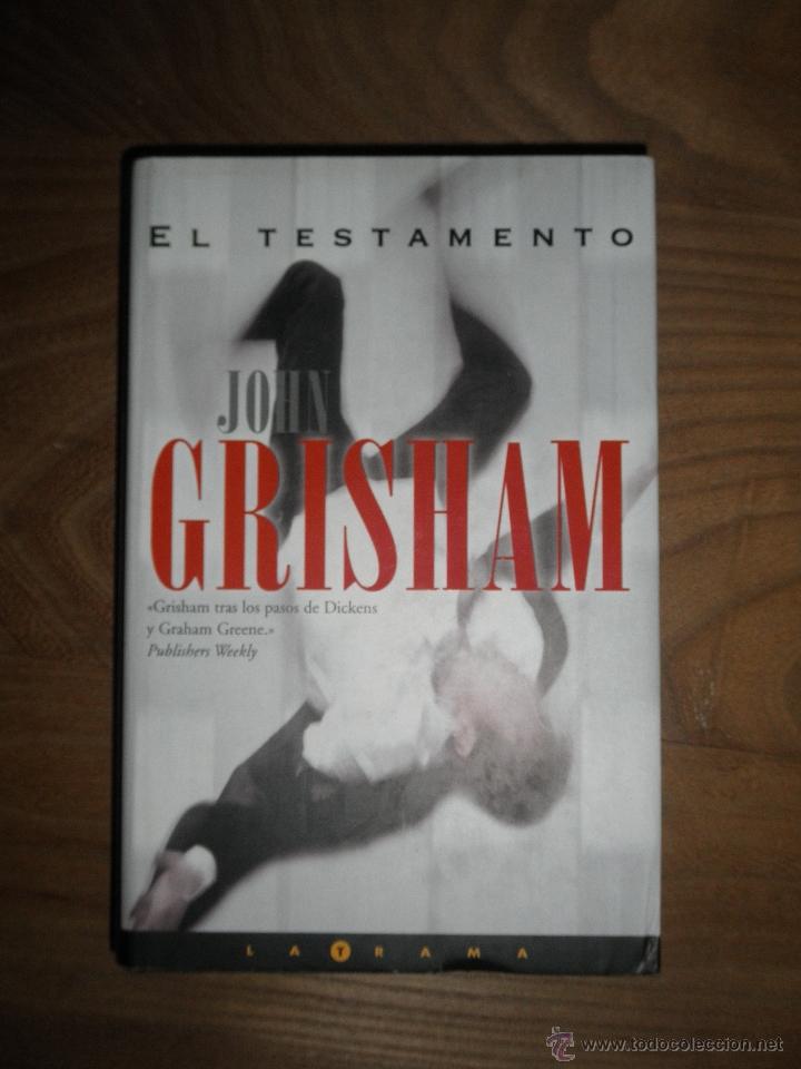 Libros de segunda mano: JOHN GRISHAM.  EL TESTAMENTO.    EDICIONES B   1999  * - Foto 1